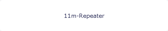 11m-Repeater